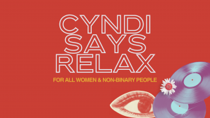 Poster for Cyndi Says Relax event. It s a red background with and image of an eye and flowers on the bottom right hand side