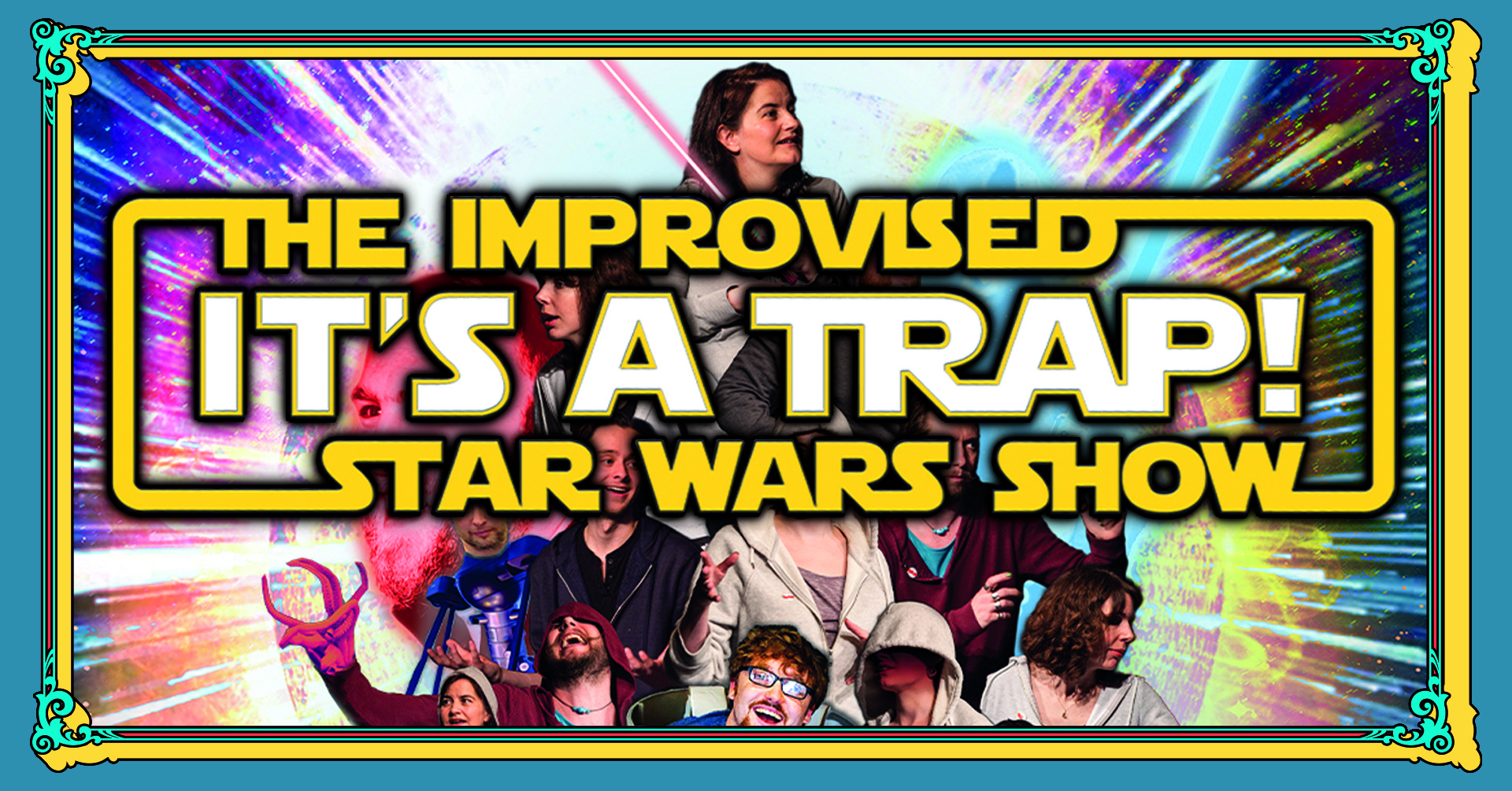 It's A Trap! The Improvised Star Wars Show